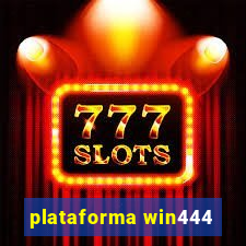 plataforma win444